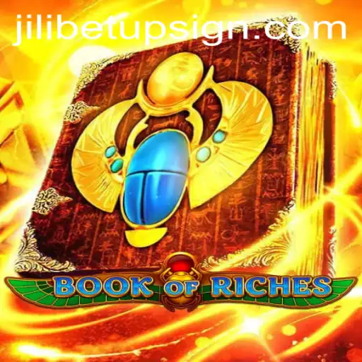 Exploring the Thrills of Book of Riches and Jilibet Sign Up